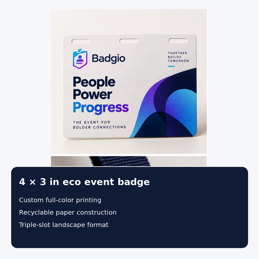 Custom 4 x 3 recyclable paper badge specifications showing triple-slot landscape format